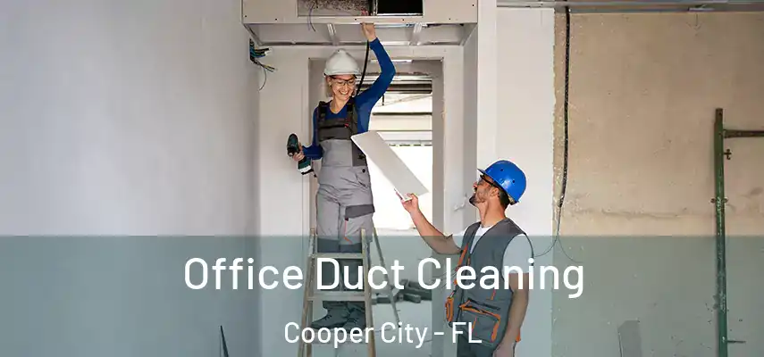  Office Duct Cleaning Cooper City - FL